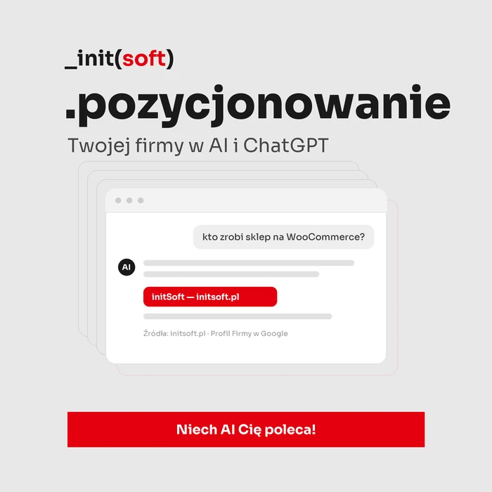 Pozycjonowanie w AI: widoczność Twojej firmy w ChatGPT, Gemini i Google — initSoft